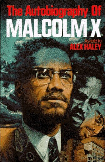 The Autobiography of Malcolm X: As Told to Alex Haley book cover Malcolm X.