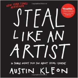 Steal Like An Artist book cover Austin Kleon.