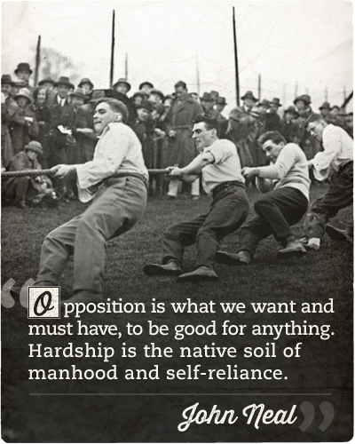 John Neal opposition quote men in tug of war competition.